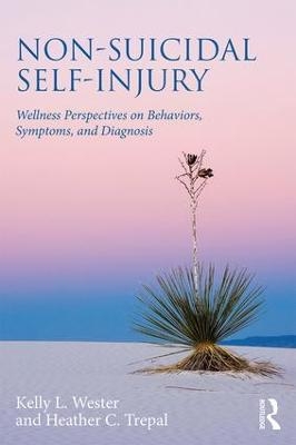 Non-Suicidal Self-Injury - Kelly L. Wester, Heather C. Trepal