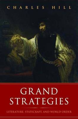 Grand Strategies - Charles Hill