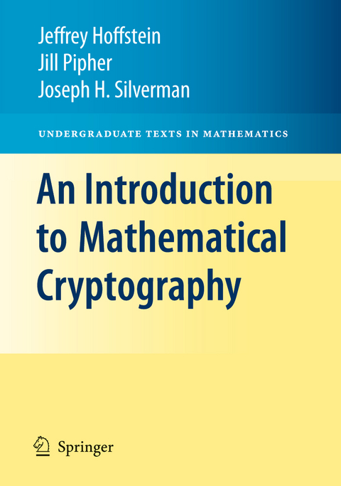 An Introduction to Mathematical Cryptography - Jeffrey Hoffstein, Jill Pipher, J.H. Silverman