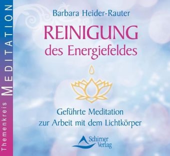 Reinigung des Energiefeldes - Barbara Heider-Rauter