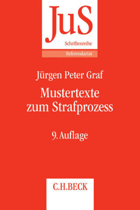 Mustertexte zum Strafprozess - Dietrich Rahn, Hans Christoph Schaefer, Jochen Schroers, Jürgen Peter Graf