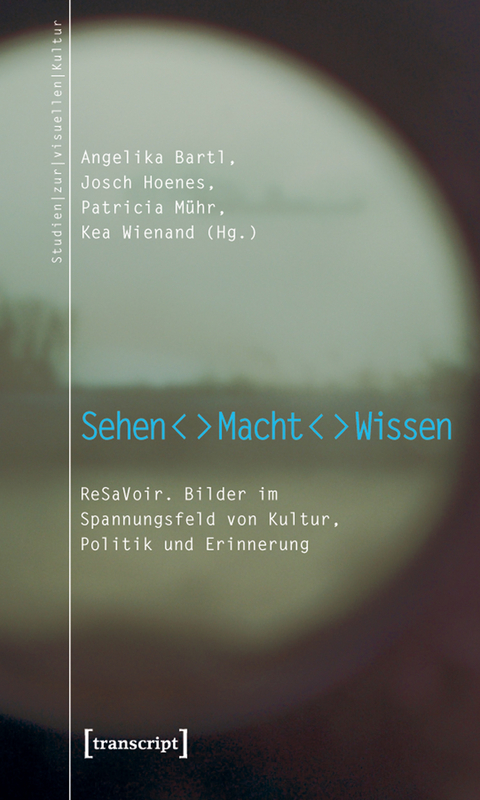 Sehen – Macht – Wissen - 