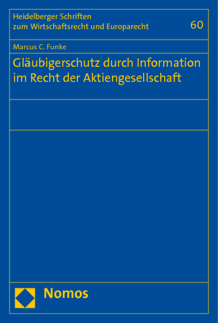 Gläubigerschutz durch Information im Recht der Aktiengesellschaft - Marcus C. Funke