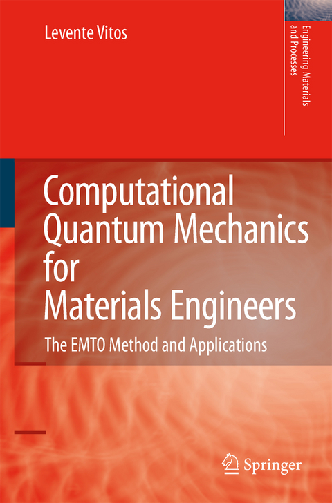 Computational Quantum Mechanics for Materials Engineers - Levente Vitos