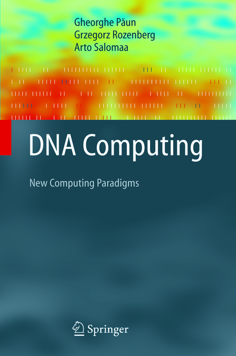 DNA Computing - Gheorghe Paun, Grzegorz Rozenberg, Arto Salomaa