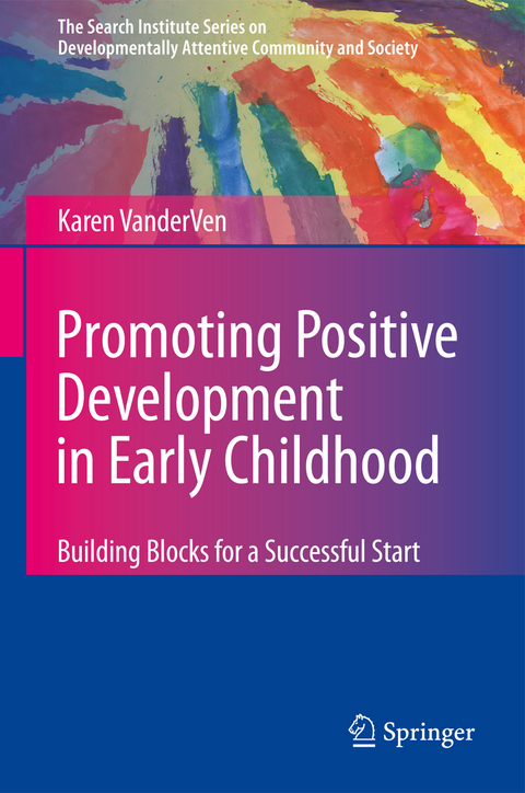 Promoting Positive Development in Early Childhood - Karen Vanderven