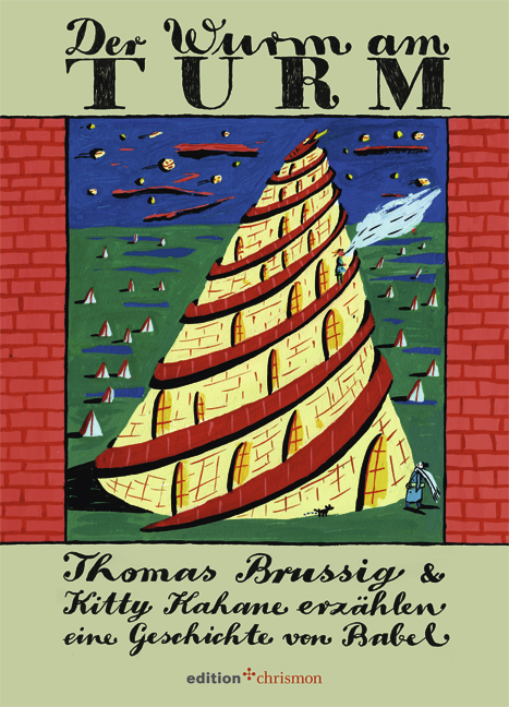 Der Wurm am Turm - Thomas Brussig