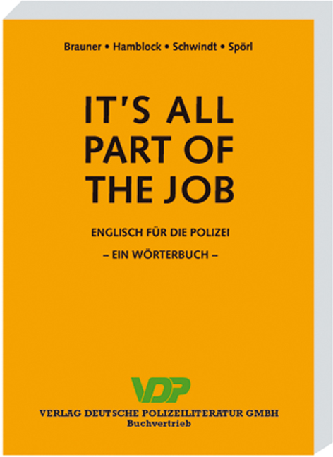 It's all part of the job - Ein Wörterbuch - Norbert Brauner, Dieter Hamblock, Friedrich Schwindt, Udo Harry Spörl