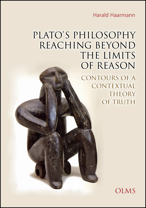 Plato's Philosophy Reaching Beyond the Limits of Reason - Harald Haarmann