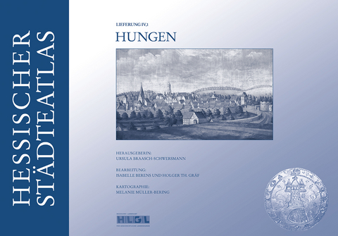 Hessischer Städteatlas – Hungen - 