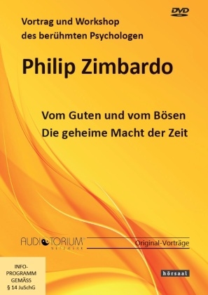 Vom Guten und vom Bösen - Philip Zimbardo