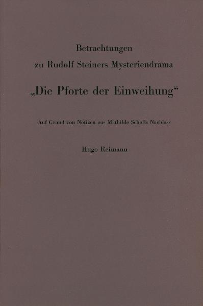 Rudolf Steiners Mysteriendramen - Hans Reimann