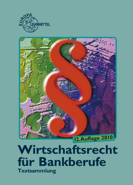 Wirtschaftsrecht für Bankberufe - Viktor Lüpertz, Heinz K. Ott, Hubert Reip, Herbert Rozynski