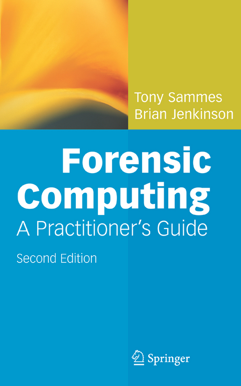 Forensic Computing - Anthony Sammes, Brian Jenkinson