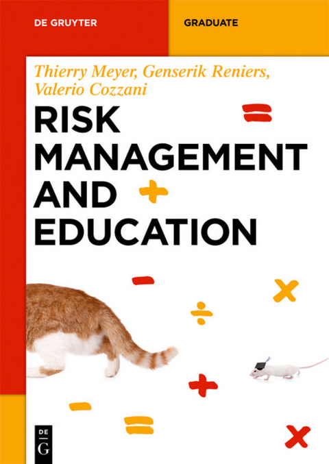 Risk Management and Education - Thierry Meyer, Genserik Reniers, Valerio Cozzani