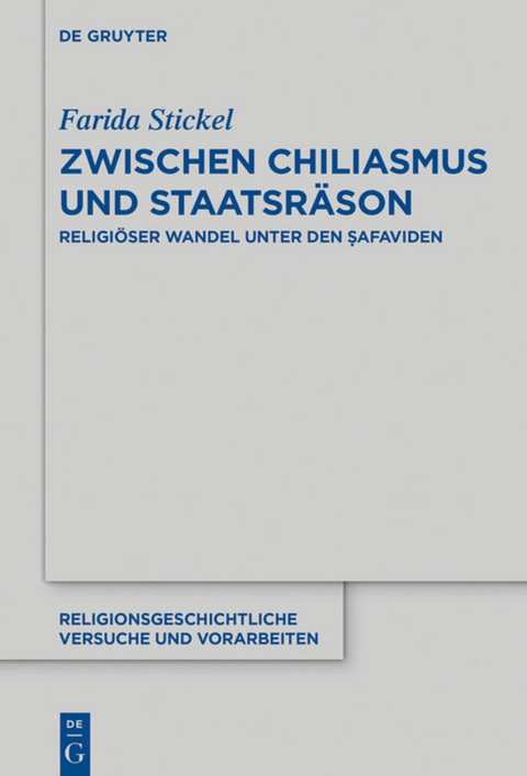 Zwischen Chiliasmus und Staatsräson - Farida Stickel