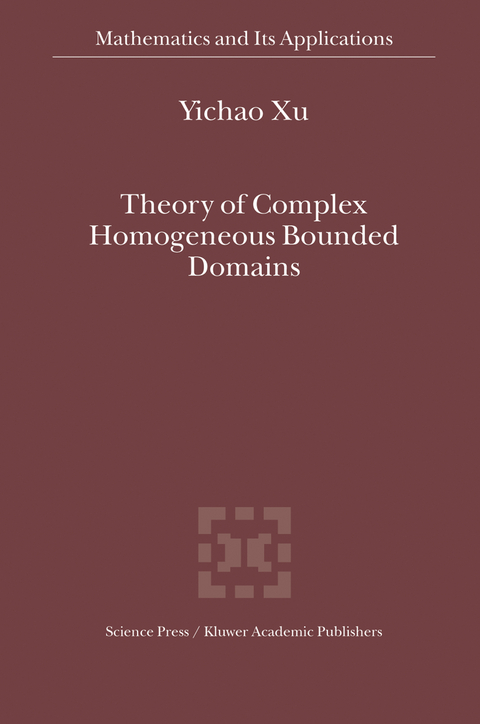 Theory of Complex Homogeneous Bounded Domains - Yichao Xu