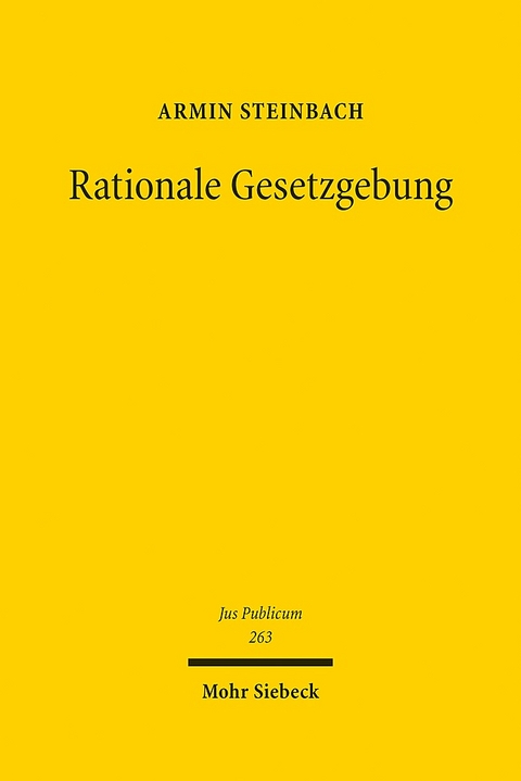 Rationale Gesetzgebung - Armin Steinbach