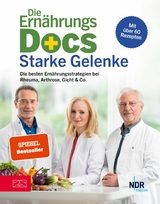 Die Ernährungs-Docs – Starke Gelenke - Matthias Riedl, Anne Fleck, Jörn Klasen