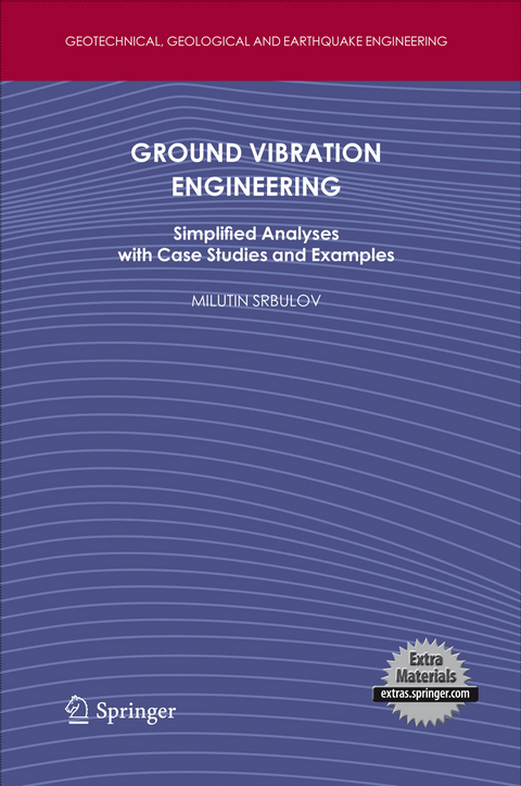 Ground Vibration Engineering - Milutin Srbulov