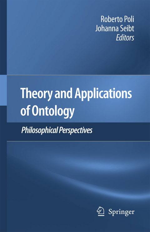 Theory and Applications of Ontology: Philosophical Perspectives - 