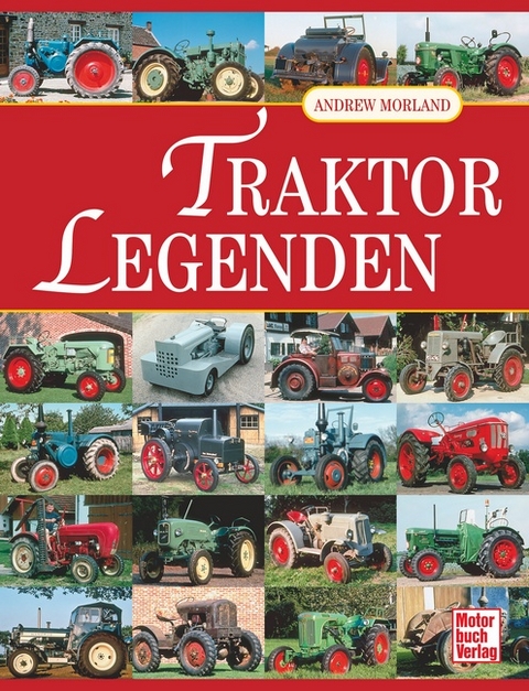 Traktor-Legenden - Andrew Morland