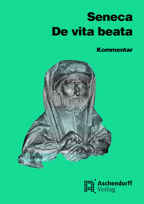 De vita beata. Vollständige Ausgabe. Text (Latein) - Seneca Seneca