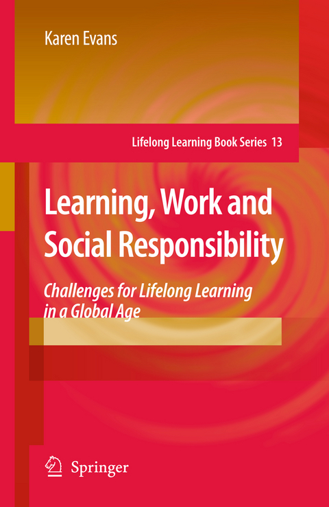 Learning, Work and Social Responsibility - Karen Evans