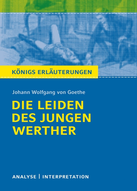 Die Leiden des jungen Werther von Johann Wolfgang Goethe. - Johann Wolfgang von Goethe