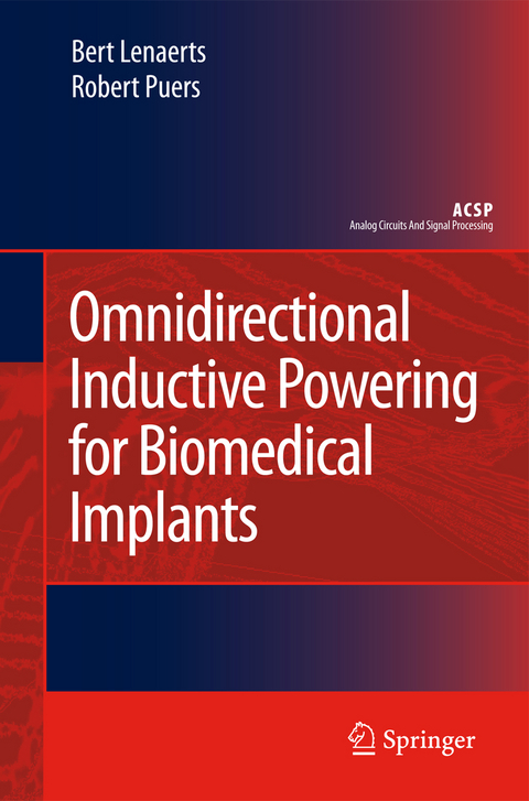 Omnidirectional Inductive Powering for Biomedical Implants - Bert Lenaerts, Robert Puers