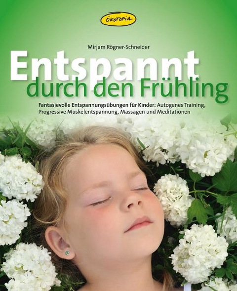 Entspannt durch den Frühling - Mirjam Rögner-Schneider