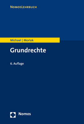 Grundrechte - Lothar Michael, Martin Morlok