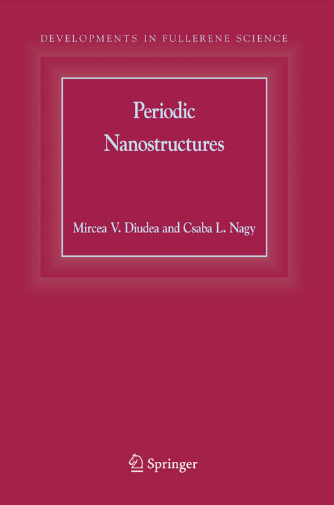 Periodic Nanostructures - Mircea V. Diudea, Csaba L. Nagy