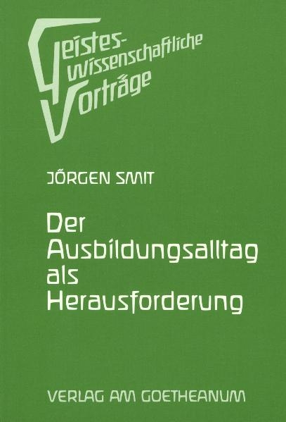 Der Ausbildungsalltag als Herausforderung - Jörgen Smit