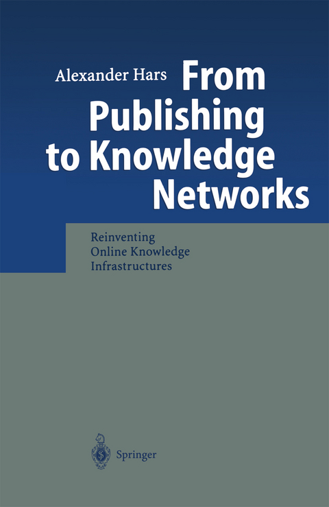 From Publishing to Knowledge Networks - Alexander Hars