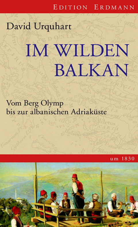 Im wilden Balkan - David Urquhart