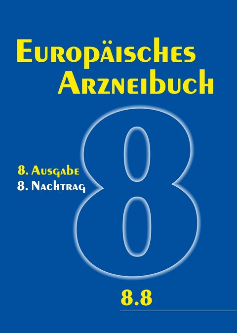 Europäisches Arzneibuch 8. Ausgabe, 8. Nachtrag