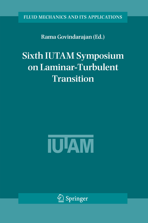 Sixth IUTAM Symposium on Laminar-Turbulent Transition - 