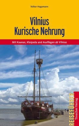 Vilnius und Kurische Nehrung - Volker Hagemann