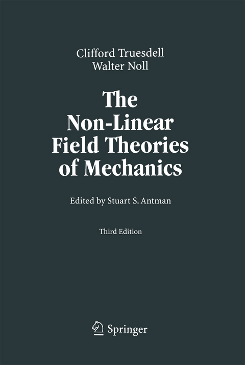 The Non-Linear Field Theories of Mechanics - C. Truesdell, Walter Noll