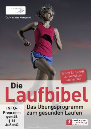 Die Laufbibel: Das Übungsprogramm zum gesunden Laufen - Matthias Marquardt