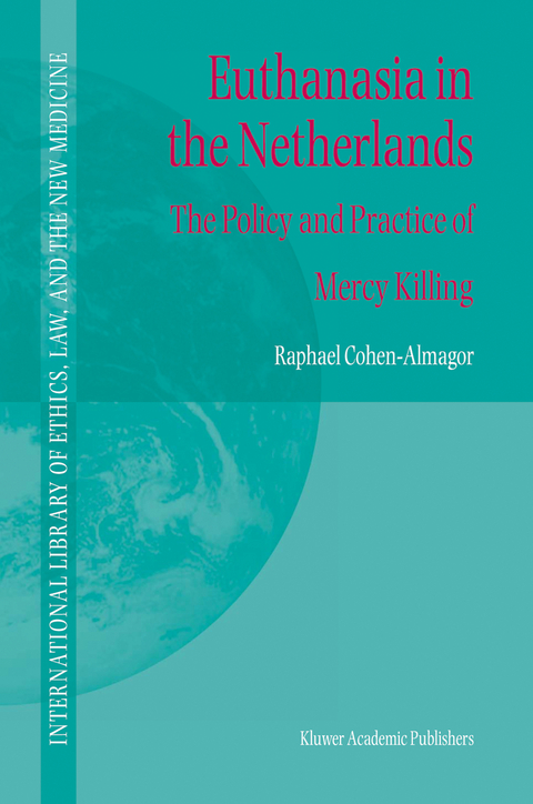 Euthanasia in the Netherlands - R. Cohen-Almagor