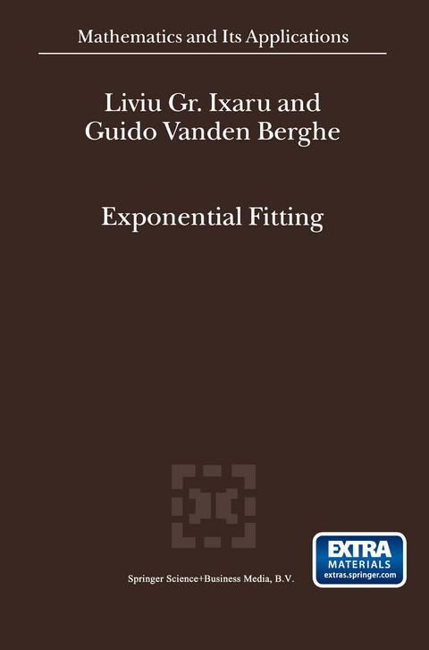 Exponential Fitting - Liviu Gr. Ixaru, Guido Vanden Berghe