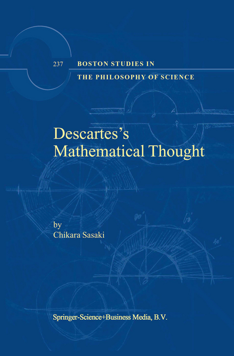 Descartes’s Mathematical Thought - C. Sasaki