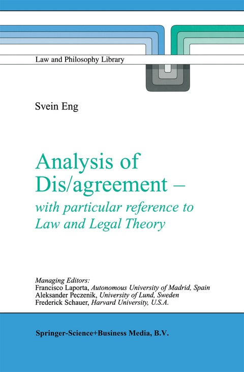 Analysis of Dis/agreement - with particular reference to Law and Legal Theory - S. Eng