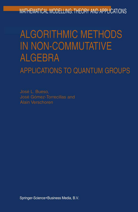 Algorithmic Methods in Non-Commutative Algebra - J.L. Bueso, José Gómez-Torrecillas, A. Verschoren