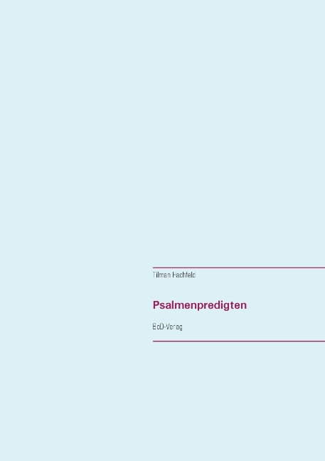 Psalmenpredigten - Tilman Hachfeld