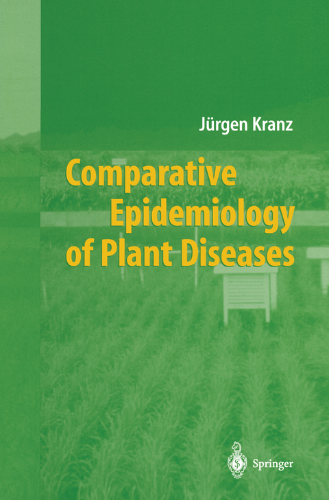 Comparative Epidemiology of Plant Diseases - Jürgen Kranz