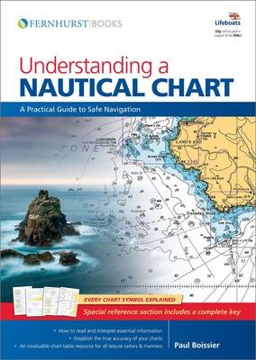 Understanding a Nautical Chart - Paul B. Boissier