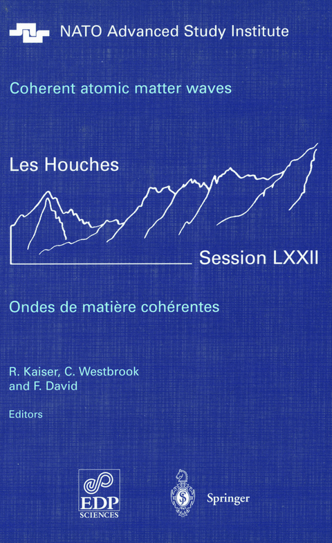 Coherent atomic matter waves - Ondes de matiere coherentes - 